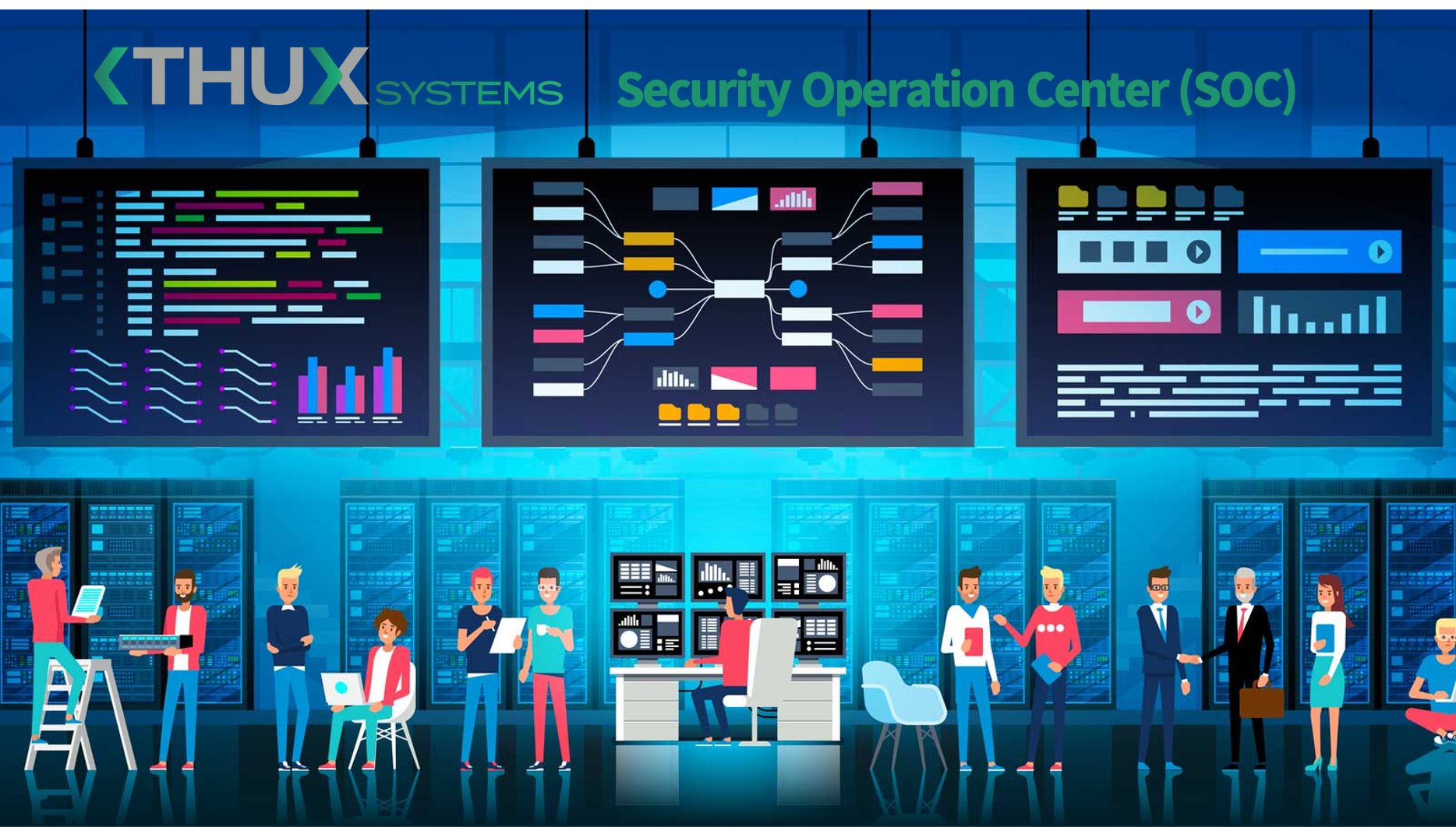 SOC THUX SYSTEMS: l'alleato per la cyber security